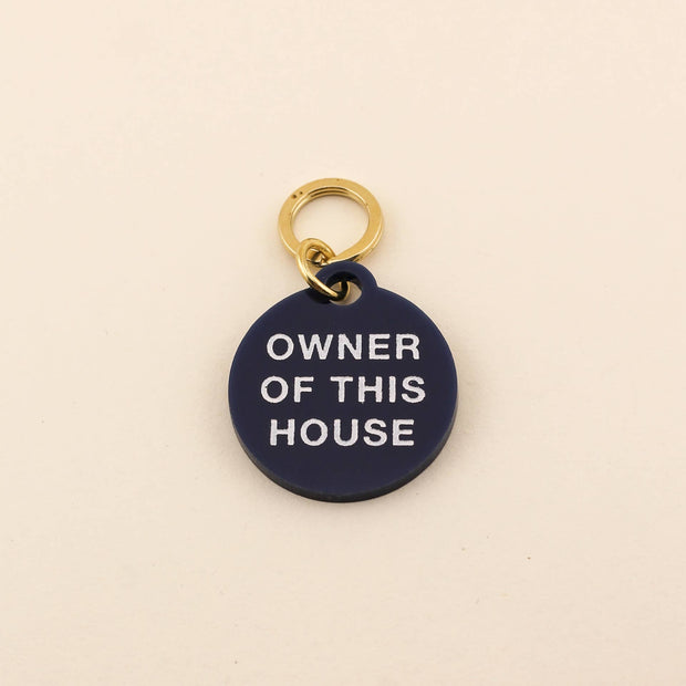 Owner Of This House Pet Tag