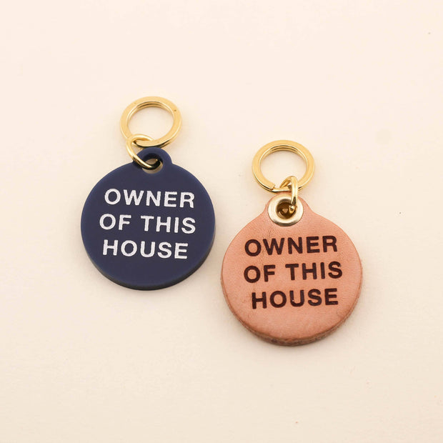 Owner Of This House Pet Tag