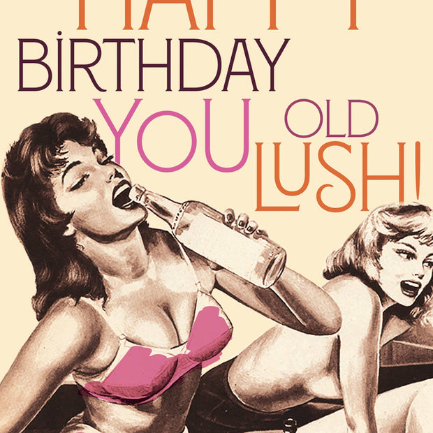 BIRTHDAY LUSH birthday card - Bill Hallman- Inman Park