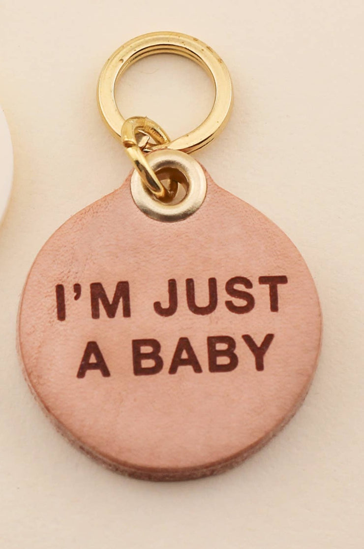 I'm Just A Baby Pet Tag