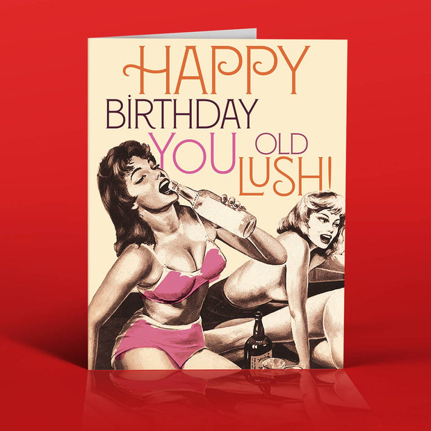 BIRTHDAY LUSH birthday card - Bill Hallman- Inman Park